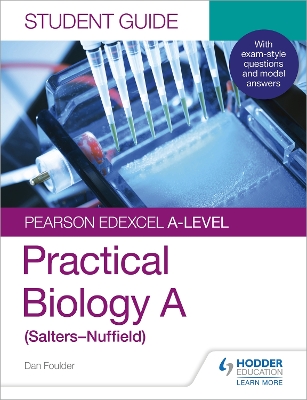 Book cover for Pearson Edexcel A-level Biology (Salters-Nuffield) Student Guide: Practical Biology