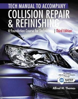 Book cover for Tech Manual for Thomas/Jund's Collision Repair and Refinishing: A Foundation Course for Technicians