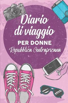 Cover of Diario Di Viaggio Per Donne Repubblica Centrafricana