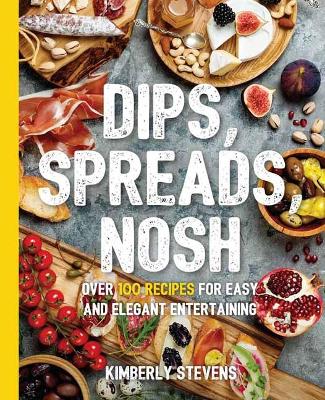 Book cover for Dips, Spreads, Nosh