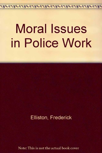 Book cover for Moral Issues in Police Work