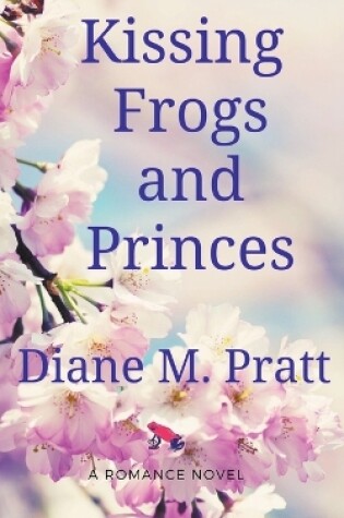 Cover of Kissing Frogs and Princes