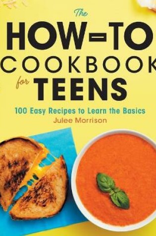 Cover of The How-To Cookbook for Teens