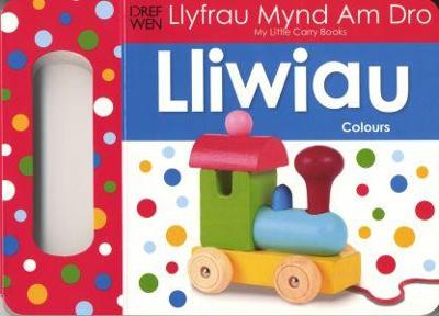 Book cover for Llyfrau Mynd am Dro: Lliwiau/Colours