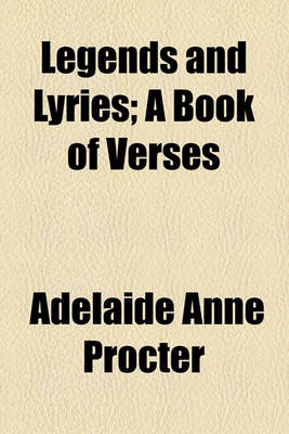 Book cover for Legends and Lyries; A Book of Verses