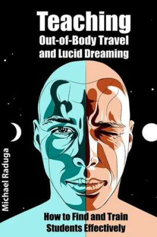 Cover of Teaching Out-of-Body Travel and Lucid Dreaming
