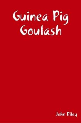 Cover of Guinea Pig Goulash