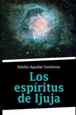 Cover of Los espíritus de Ijuja