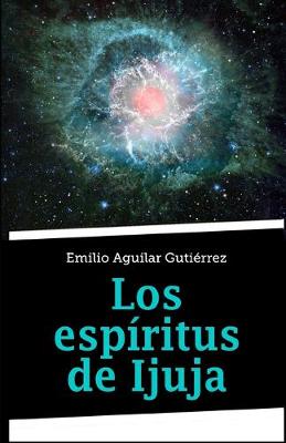 Book cover for Los espíritus de Ijuja