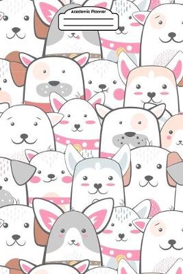 Book cover for Academic Planner 2019-2020 - Cute Kawaii Dogs