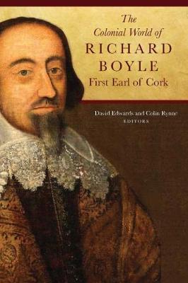 Cover of The Colonial World of Richard Boyle