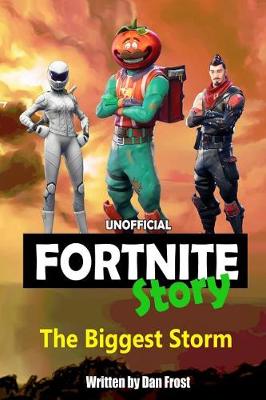 Book cover for The Biggest Storm - An Unofficial Fortnite Story by Dan Frost