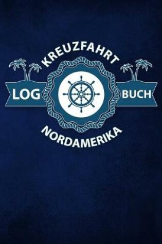 Cover of Kreuzfahrt Logbuch Nordamerika