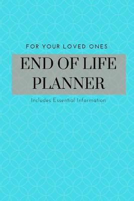 Book cover for End Of Life Planner Journal