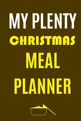 Book cover for My Plenty Christmas Meal Planner