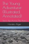 Book cover for The Young Adventurer (Illustrated, Annotated)