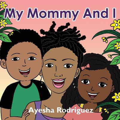 Book cover for My Mommy and I