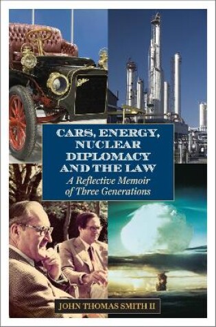 Cover of Cars, Energy, Nuclear Diplomacy and the Law