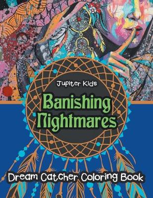 Book cover for Banishing Nightmares Dream Catcher Coloring Book