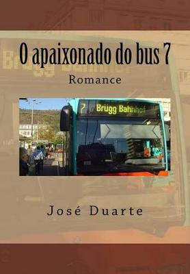 Book cover for O apaixonado do bus 7