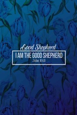 Book cover for I Am the Good Shepherd