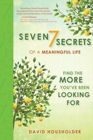 Cover of 7 Secrets to a Meaningful Life