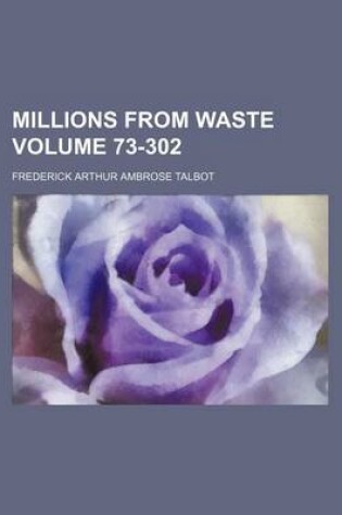 Cover of Millions from Waste Volume 73-302