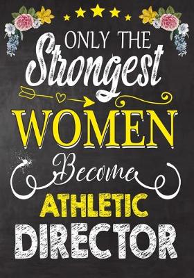 Book cover for Only Strongest women become Athletic Director