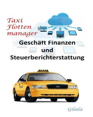 Cover of Taxi Flotten Manager, (Tfm), Cloud-Losung Software, (Manuell + Cloud-Hosting)
