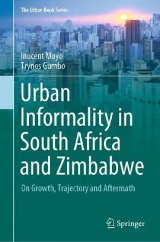 Cover of Urban Informality in South Africa and Zimbabwe