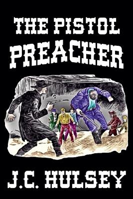 Book cover for The Pistol Preacher