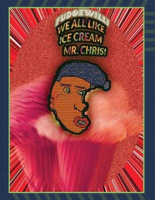 Book cover for We all like Ice Cream, Mr. Chris