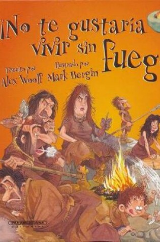 Cover of No Te Gustaria Vivir Sin Fuego!