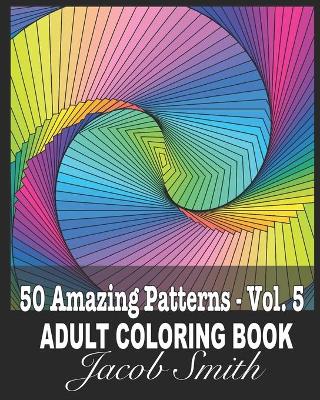 Book cover for 50 Amazing Patterns - Vol. 5