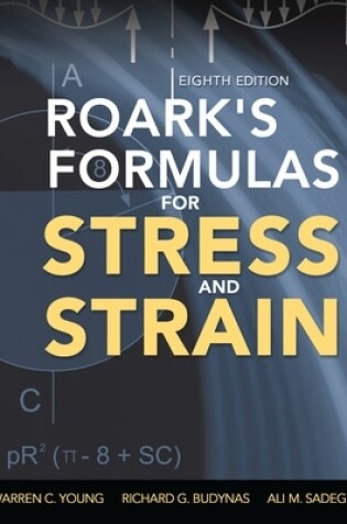 Cover of Roark's Formulas for Stress and Strain