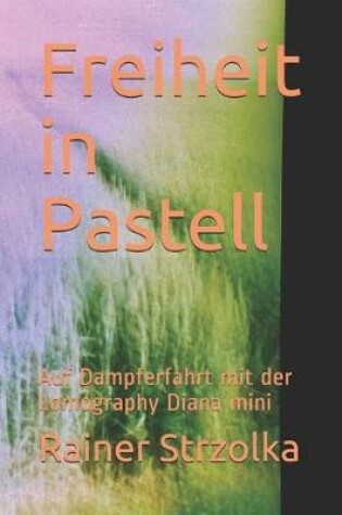 Cover of Freiheit in Pastell