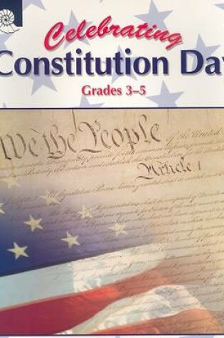 Cover of Celebrating Constitution Day, Grades 3-5
