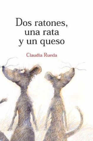 Cover of DOS Ratones, Una Rata Y Un Queso