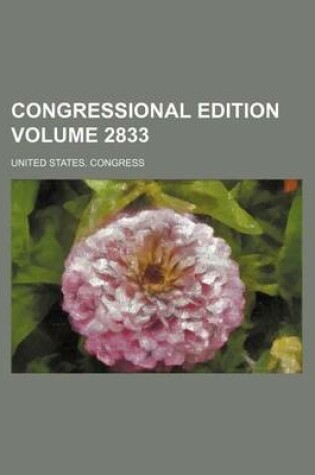 Cover of Congressional Edition Volume 2833