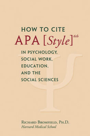 Cover of How to Cite APA Style 6th in Psychology, Social Work, Education, and the Social Sciences