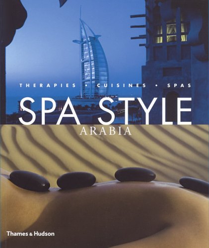 Book cover for Spa Style Arabia:Therapies Cuisines Spas