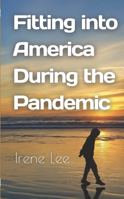 Book cover for Fitting into America During the Pandemic