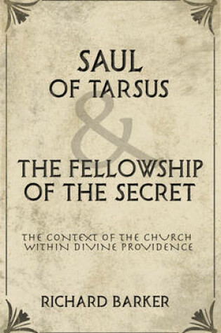 Cover of Saul of Tarsus and the Fellowship of the Secret