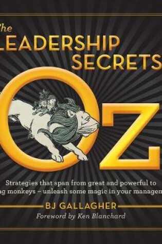 Cover of The Leadership Secrets of Oz