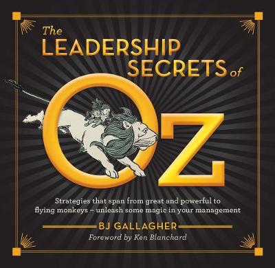 Book cover for The Leadership Secrets of Oz