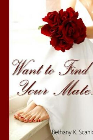 Cover of Want to Find Your Mate?