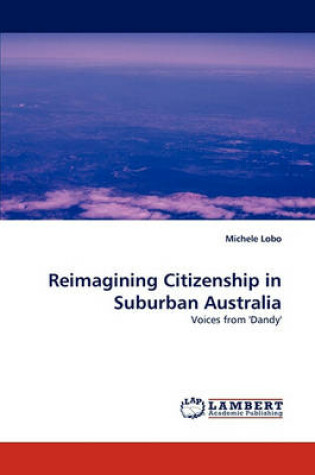 Cover of Reimagining Citizenship in Suburban Australia