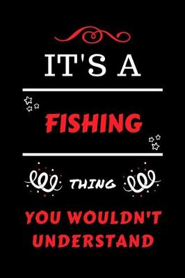 Book cover for It's A Fishing You Wouldn't Understand