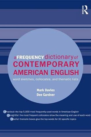 Cover of Frequency Dictionary of American English, A: Word Sketches, Collocates and Thematic Lists