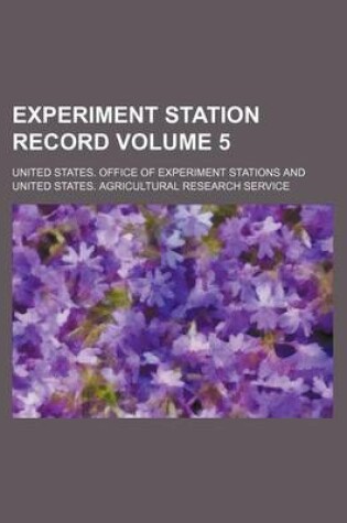 Cover of Experiment Station Record Volume 5